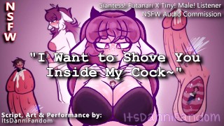 【R18 Audio RP】 Giantess! Futanari X Tiny! Shapeshifting! Listener 【F4M】